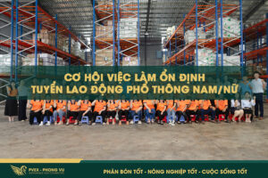 Cơ hội việc làm ổn định - Tuyển Lao động phổ thông nam/ nữ