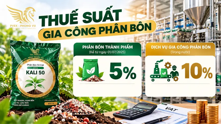 Thuế suất gia công phân bón tại Việt Nam